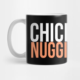 Chickie Nuggies Mug